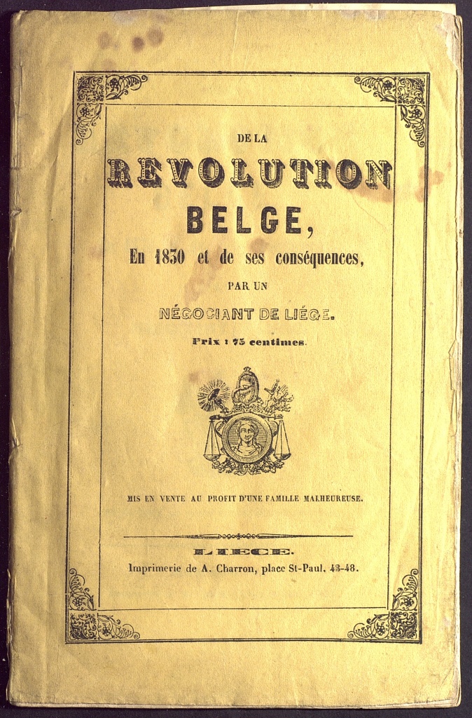 De la révolution belge, en 1830 et ses conséquences