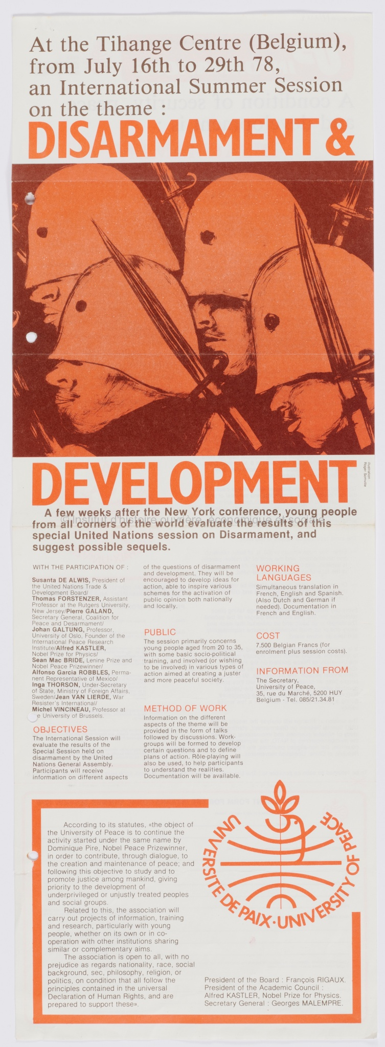 At the Tihange Centre (Belgium), from July 26th to 29th 78, an international summer session on the theme "Disarmament & development"