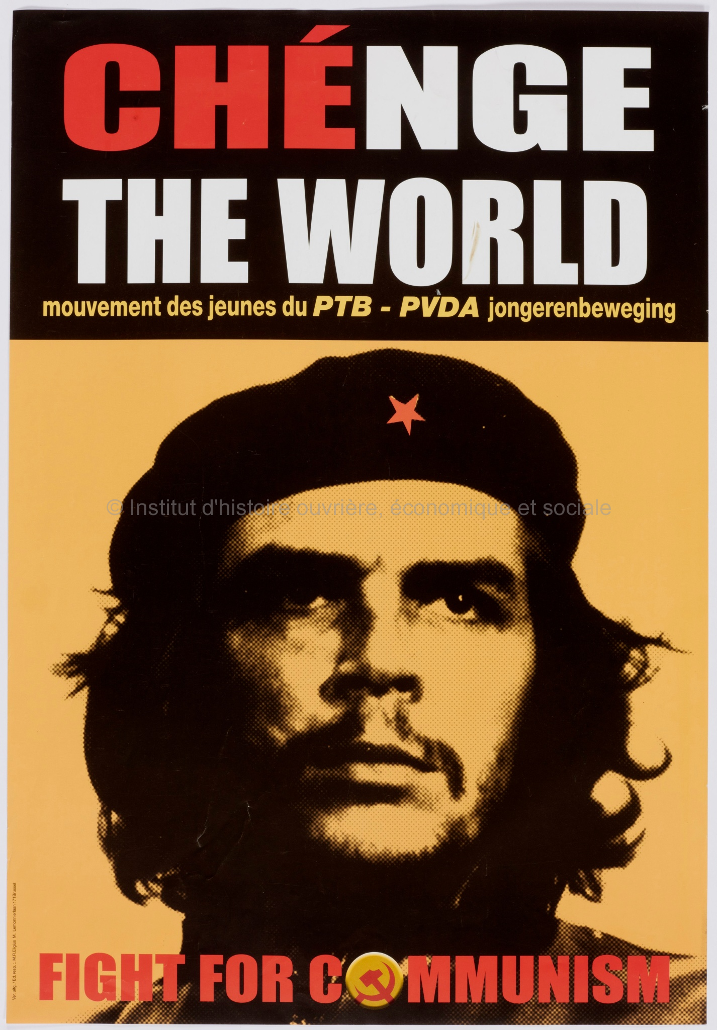 CHÉnge the world : fight for communisme
